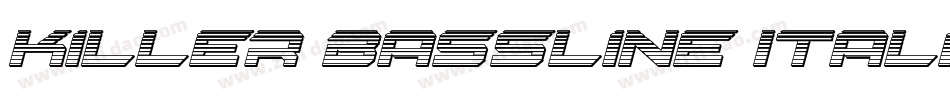 Killer Bassline Italic字体转换